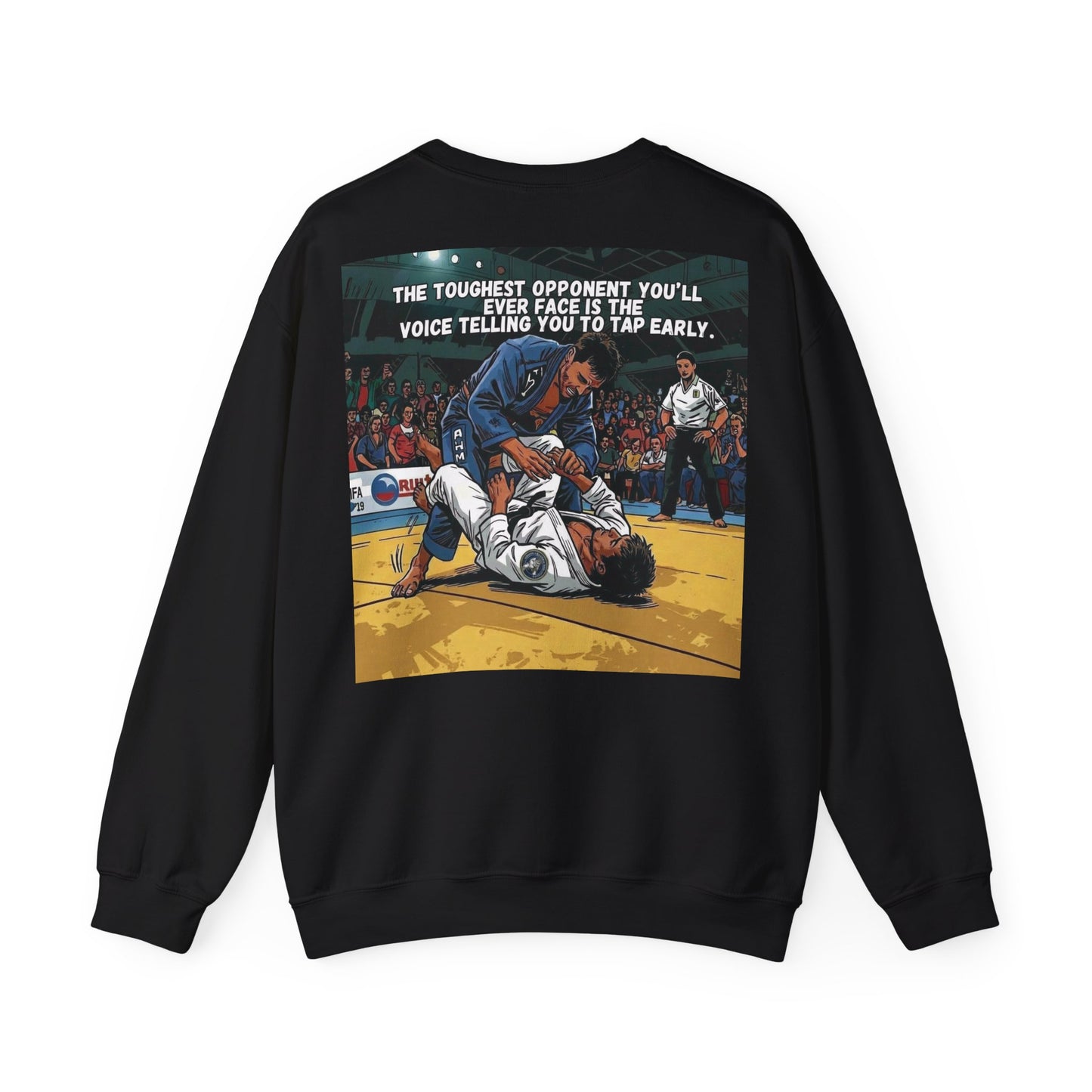 The Toughest Opponent — BJJ Sweatshirt
