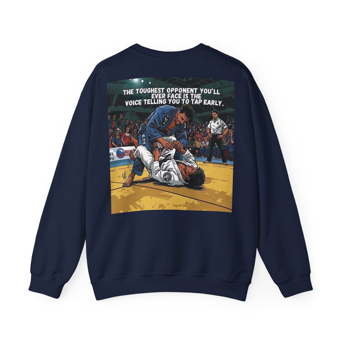 The Toughest Opponent — BJJ Sweatshirt
