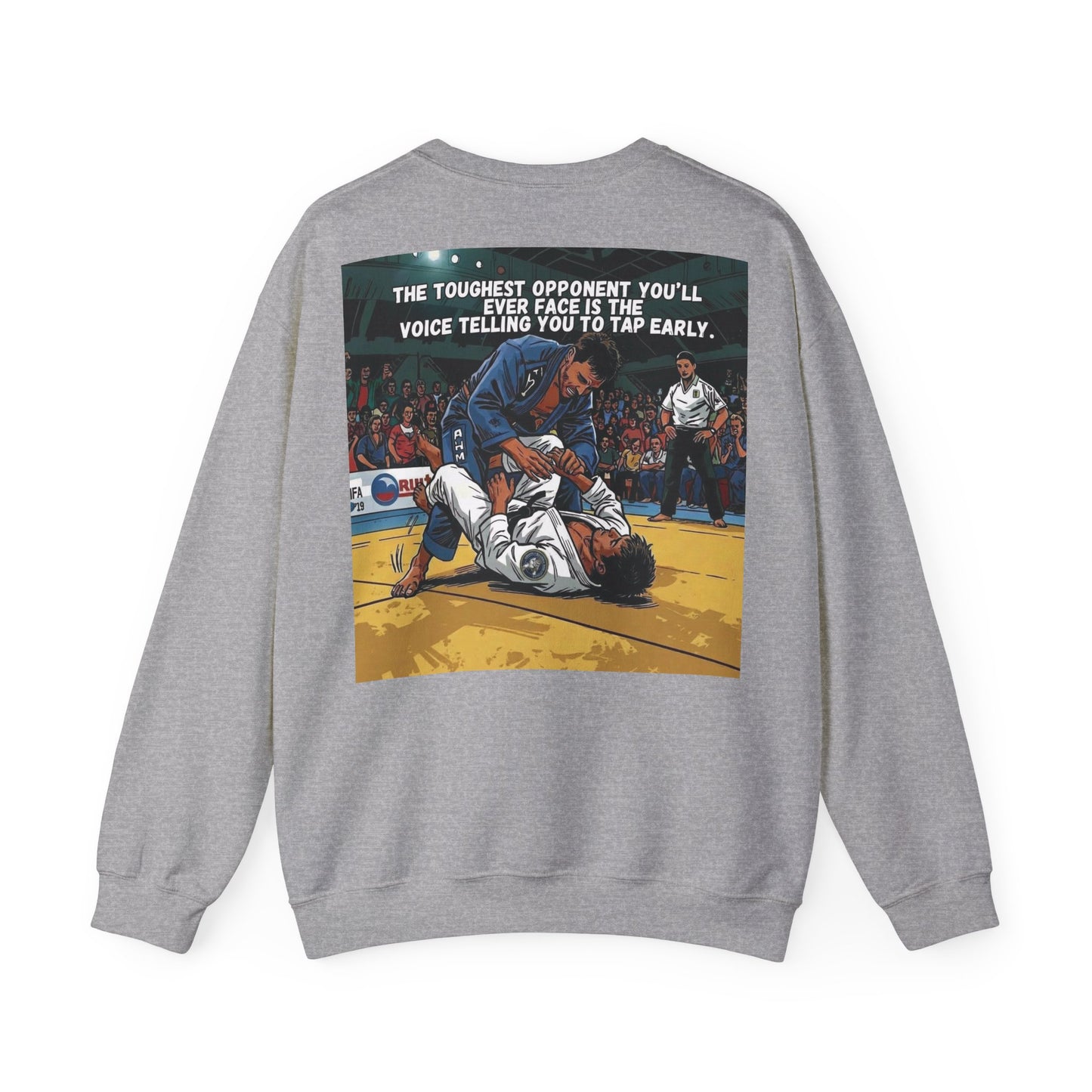 The Toughest Opponent — BJJ Sweatshirt