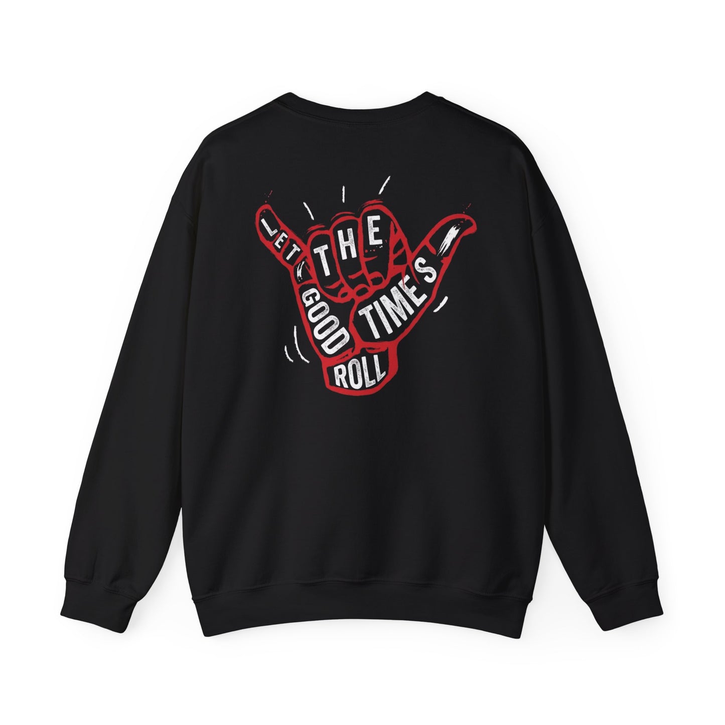 Let the Good Times Roll —  BJJ Sweatshirt