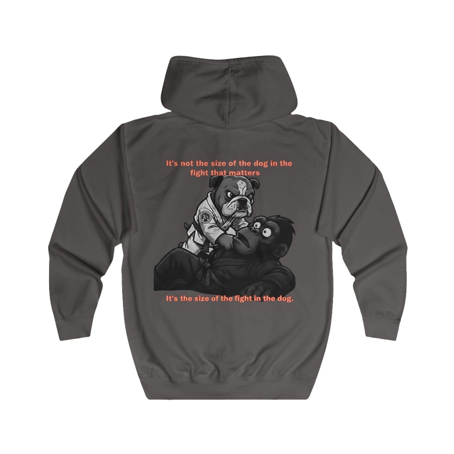 It's the Size of the Fight in the Dog — BJJ Full Zip Gym Hoodie