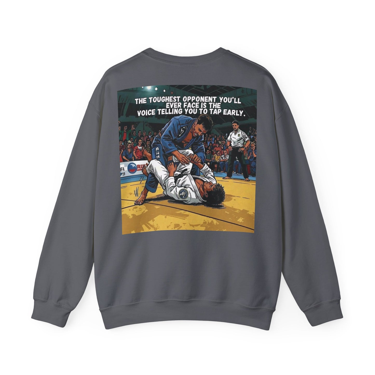 The Toughest Opponent — BJJ Sweatshirt