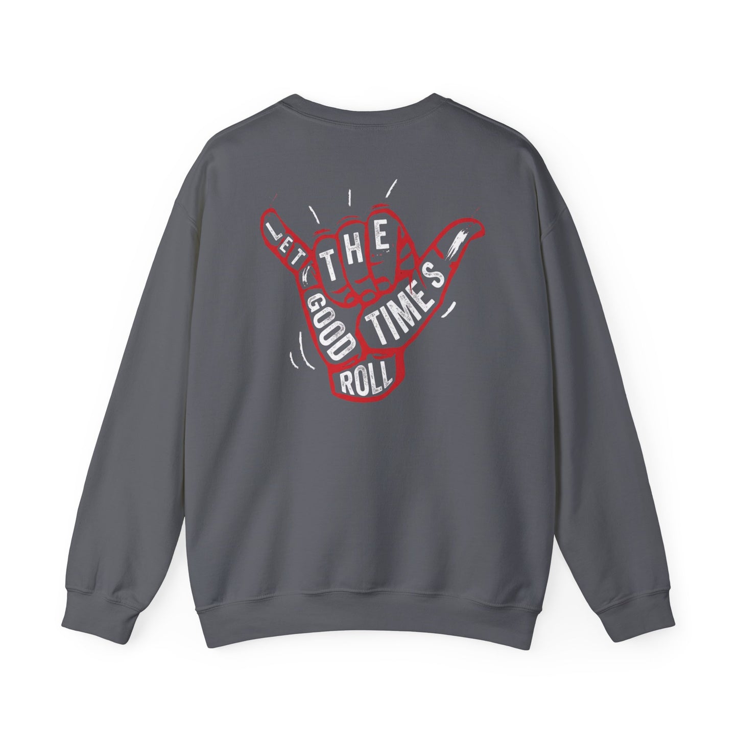 Let the Good Times Roll —  BJJ Sweatshirt