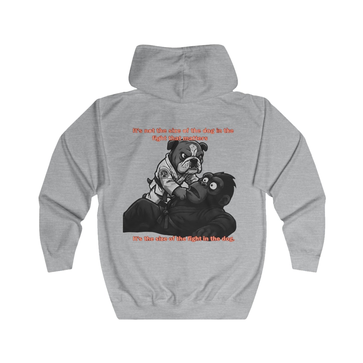 It's the Size of the Fight in the Dog — BJJ Full Zip Gym Hoodie